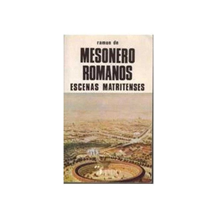 Escenas matritenses - Ramón De Mesonero Romanos